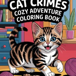 Cat Crimes Cozy Adventure Libro para colorear